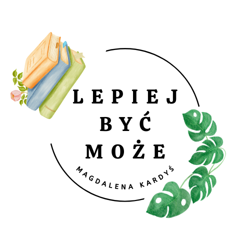 Lepiej być może