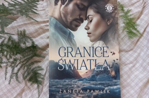zaneta pawlik granice swiatla recenzja