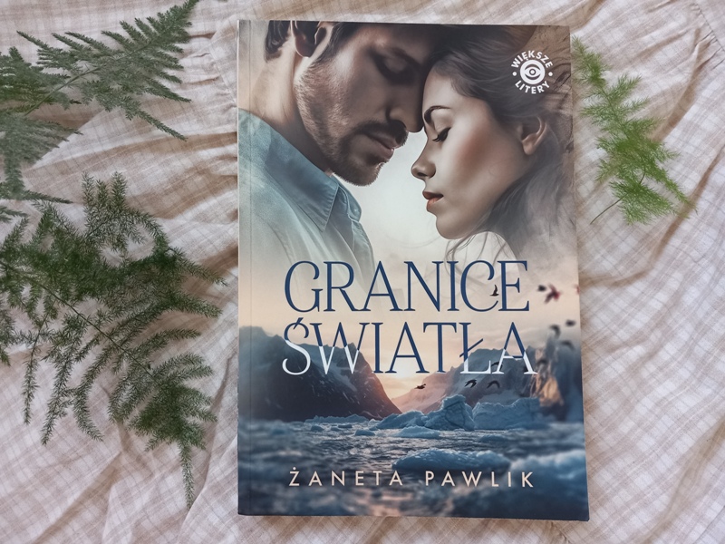 zaneta pawlik granice swiatla recenzja
